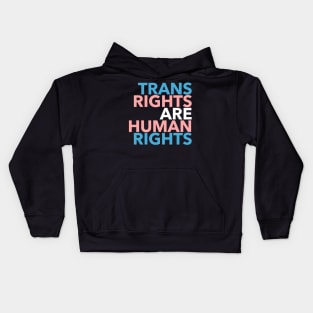 Trans Rights are Human Rights Kids Hoodie